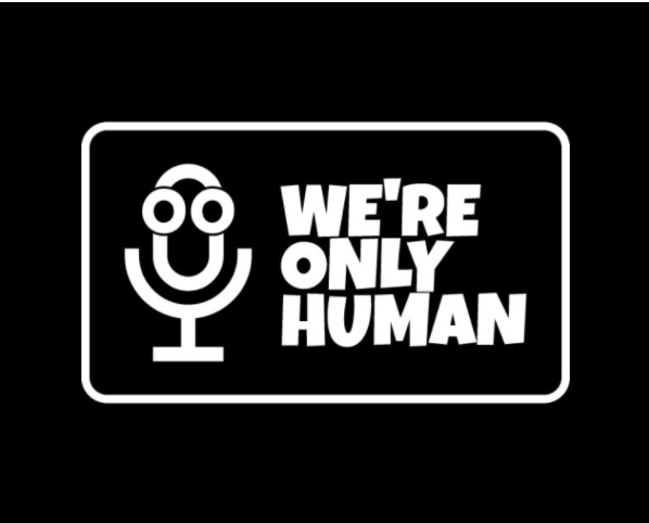 WE’RE ONLY HUMAN PODCAST